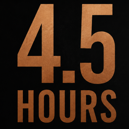 Large copper-colored number 4.5 with the word 'HOURS' below, on a black background.