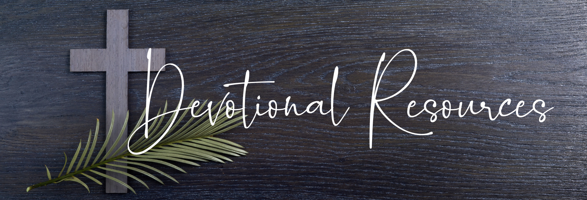Devotional Resources