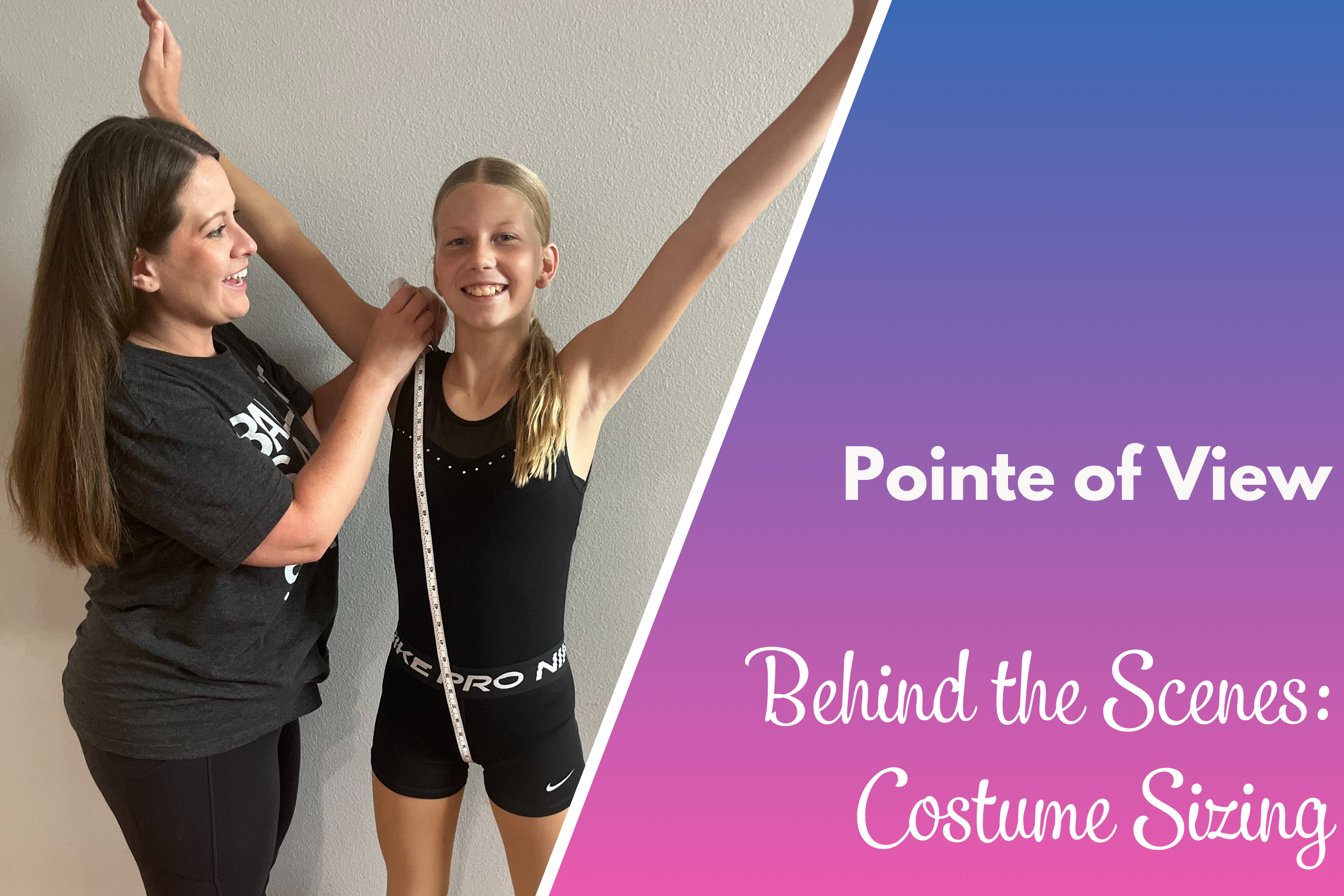 Behind the Scenes: Costume Sizing