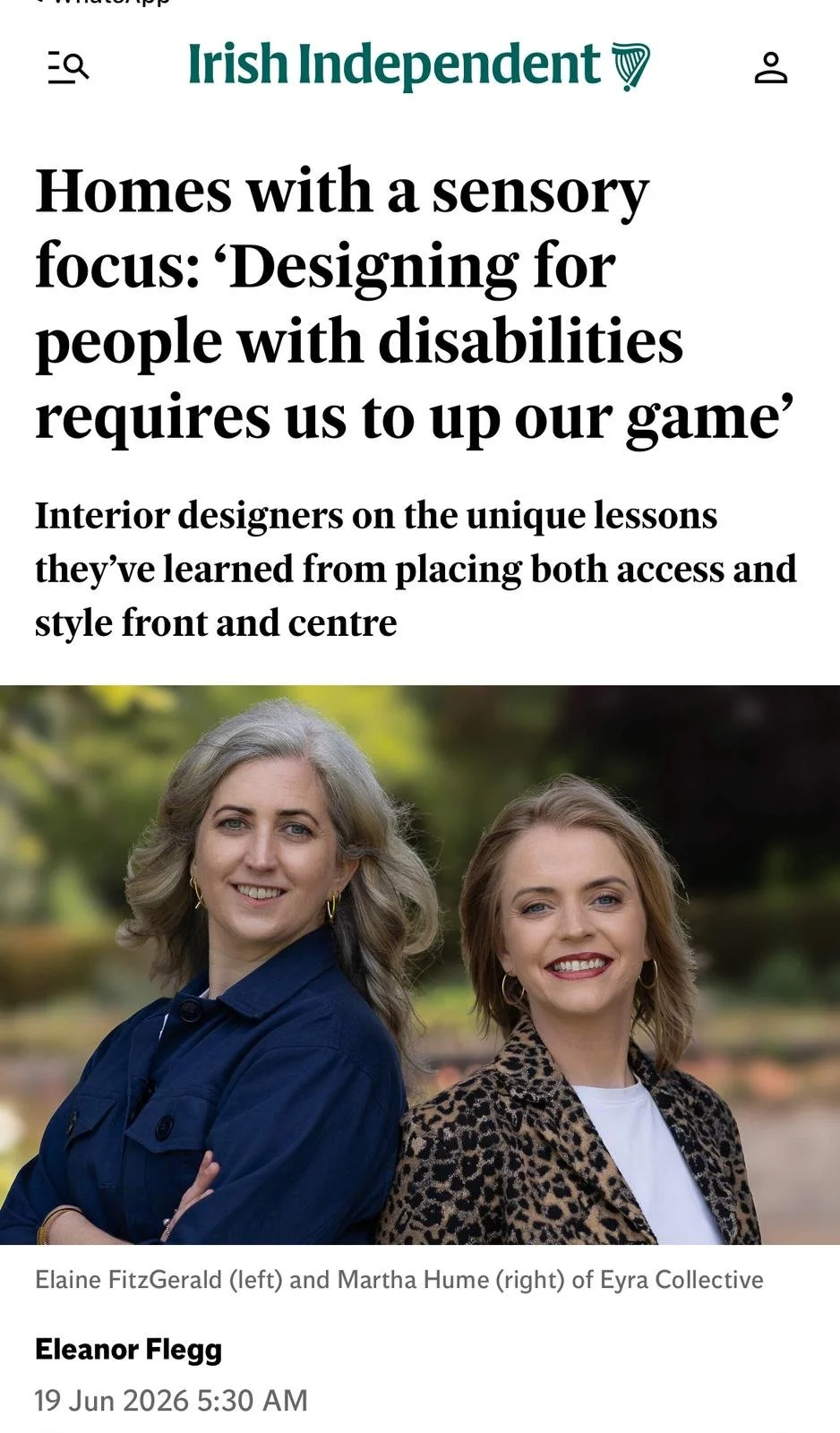 The image features a webpage from the Irish Independent with a headline about designing homes for people with disabilities and interior designers. Below the headline, there is a photo of two women smiling outdoors, identified as Elaine FitzGerald on the left and Martha Hume on the right of Eyra Collective. The article is authored by Eleanor Flegg and dated June 19, 2026.