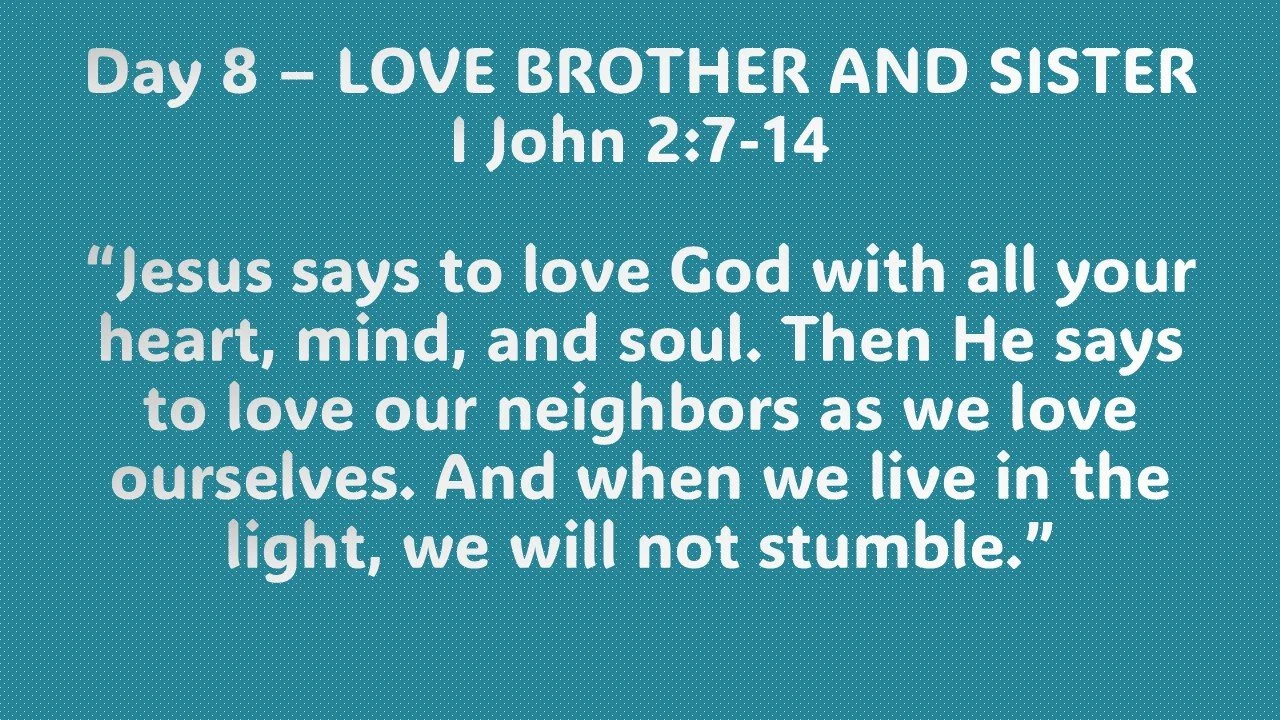 Day 8 – LOVE BROTHER AND SISTER