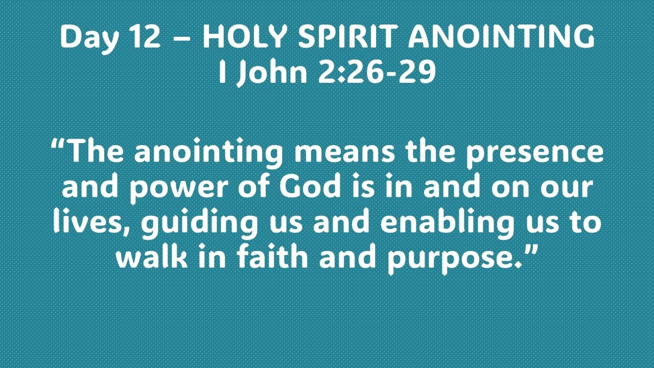 Day 12 – HOLY SPIRIT ANOINTING 