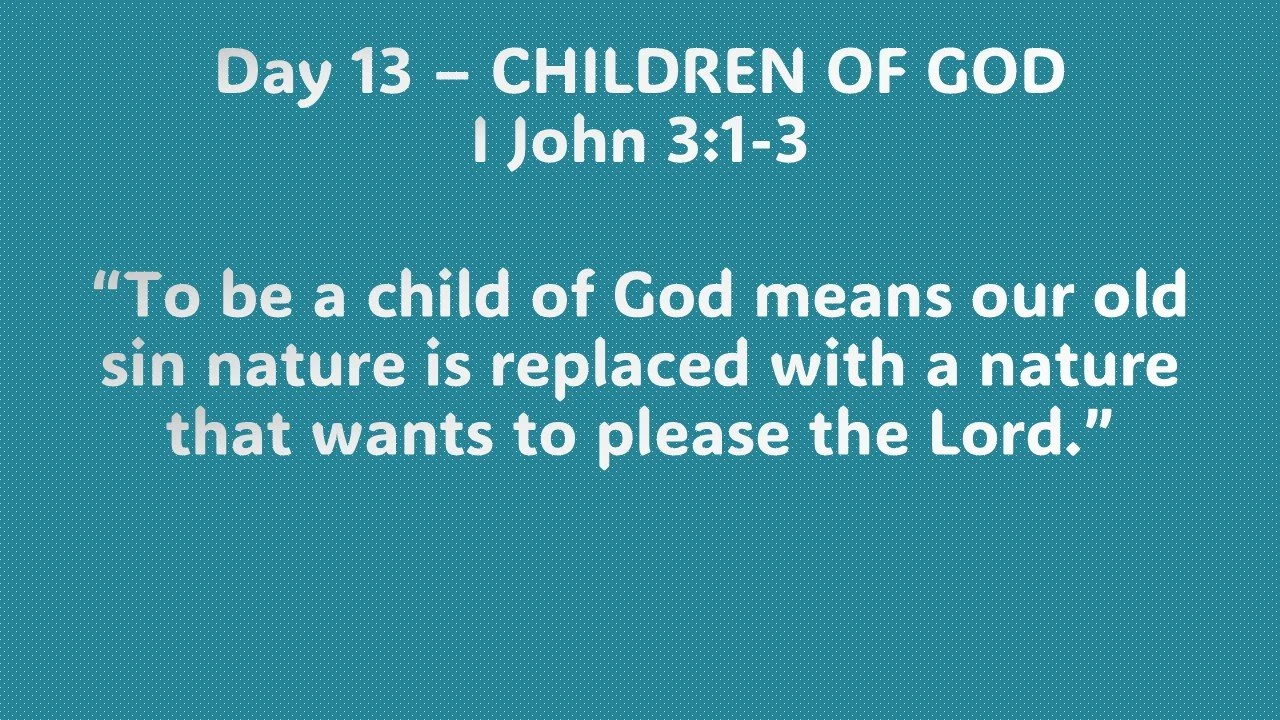 Day 13 – CHILDREN OF GOD