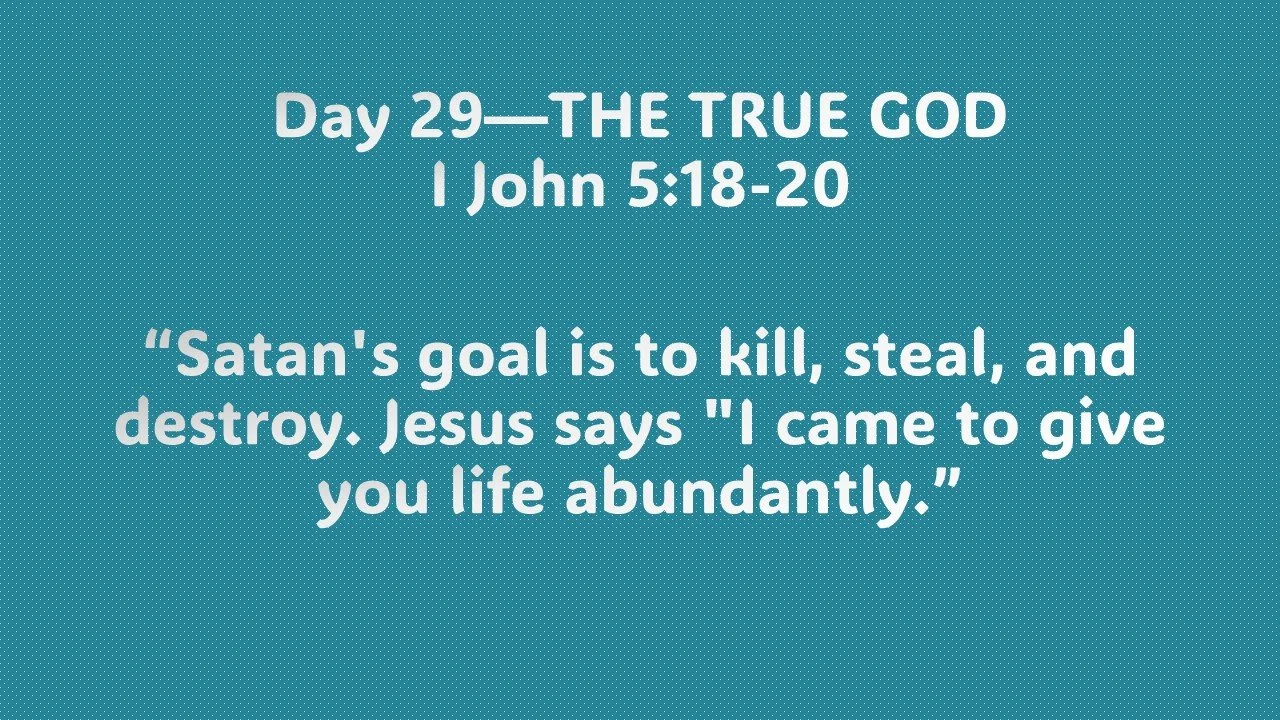 Day 29—THE TRUE GOD