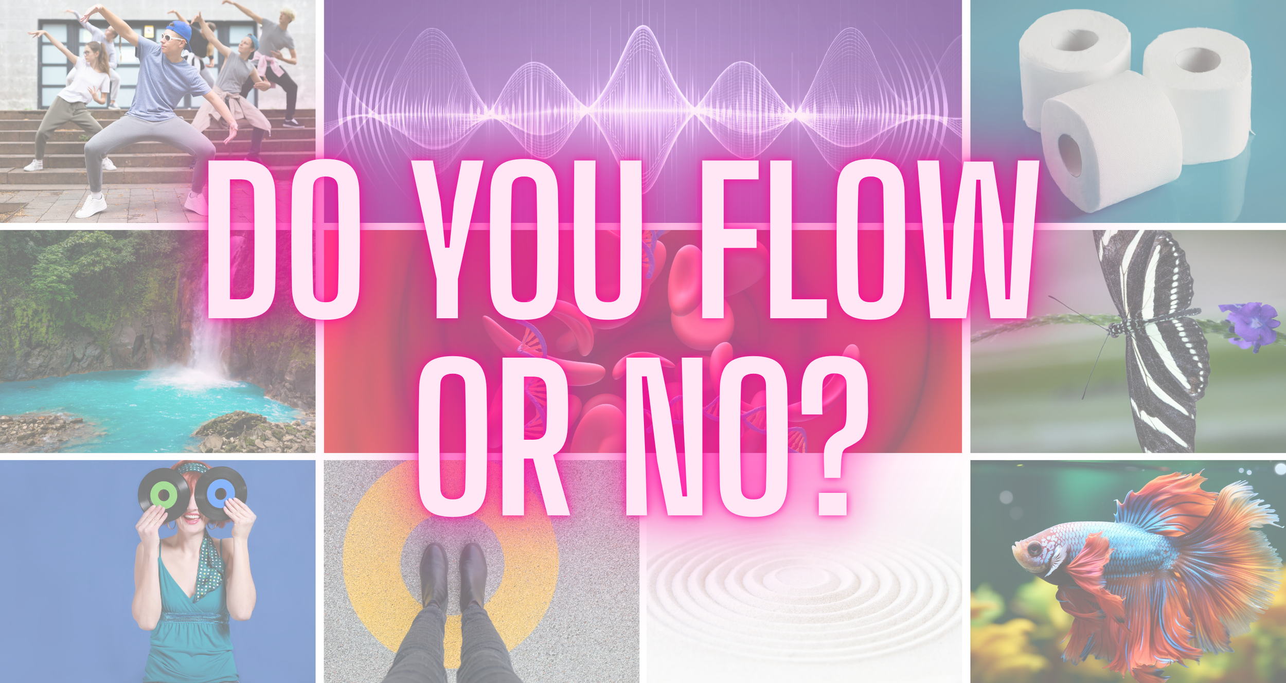 Various images including people exercising outdoors, a waveform graphic, rolls of toilet paper, a waterfall, a woman with social media glasses, a butterfly, a fish, and abstract patterns, with a pink overlay text asking 'Do You Know Your NO?