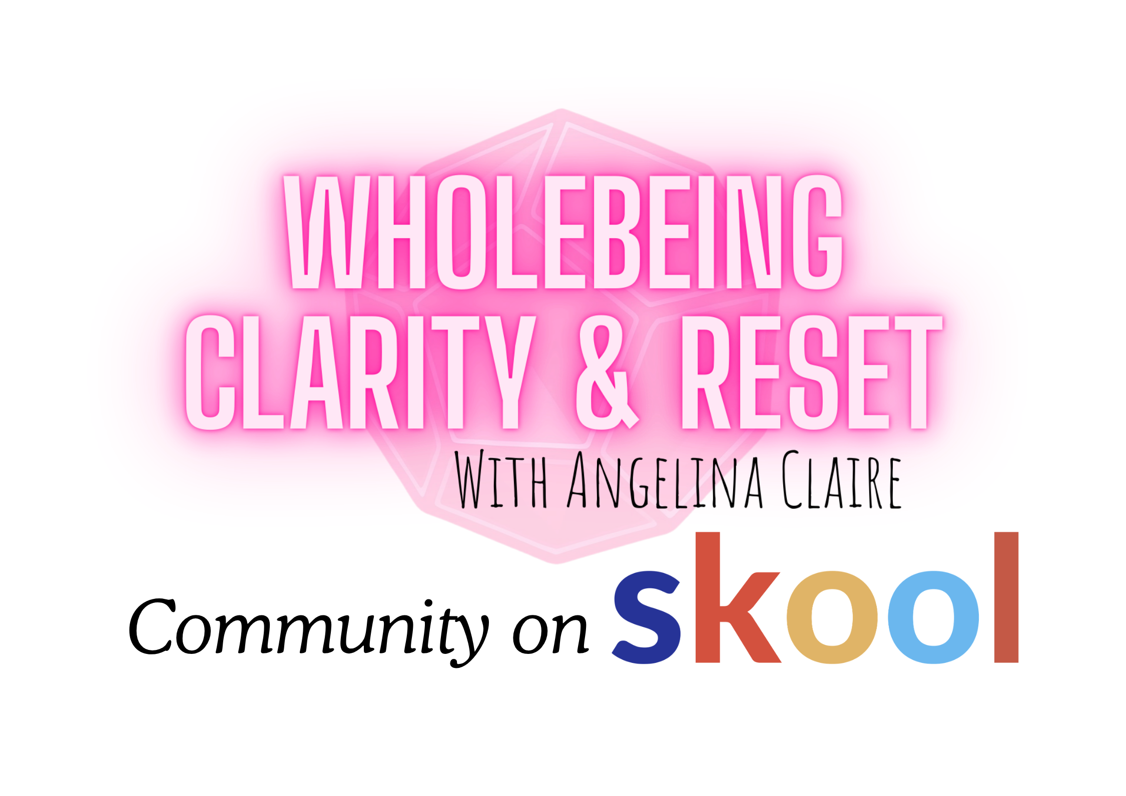 Pink neon sign with the text 'Wholeness Clarity & Reset' and 'with Angelina Claire' underneath.