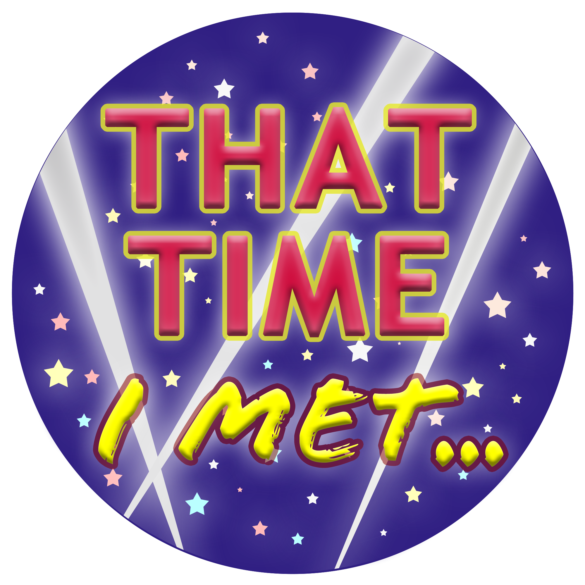 That Time I Met...