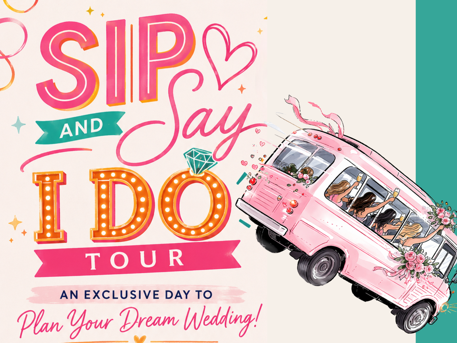 The Sip &amp; Say I Do Tour