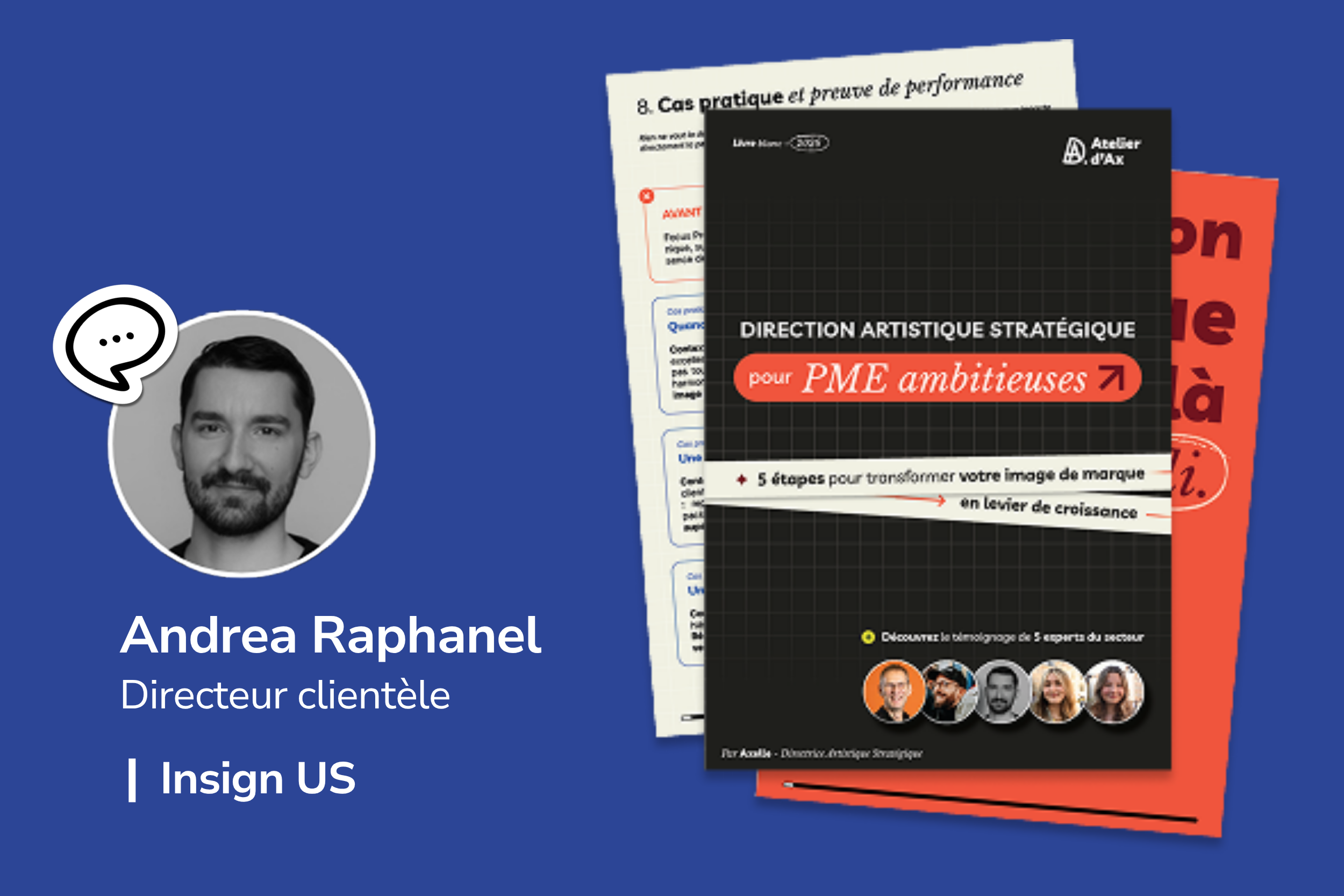 Stratégie de direction artistique et branding pour marque de publicité - Interview Andrea Raphanel par L'Atelier d'Ax