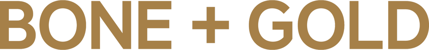 BONE + GOLD 