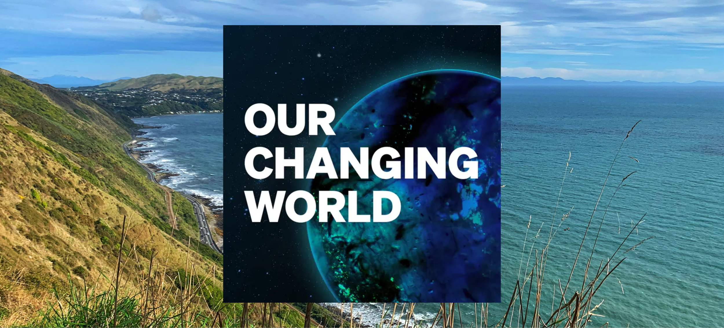 Overlay graphic with white text 'Our Changing World' on a background of space with stars and a view of Earth from space.
