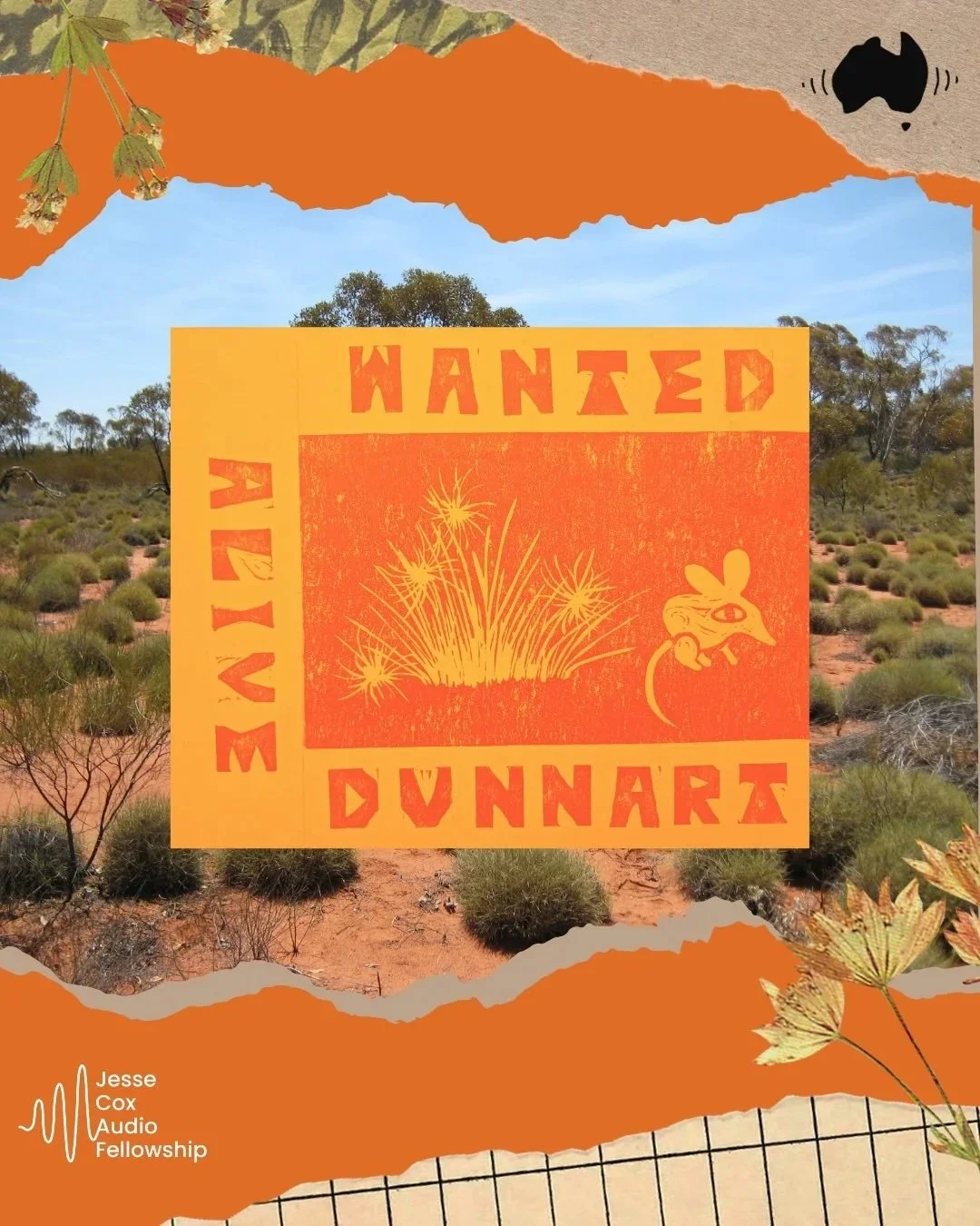 A desert scene with sparse vegetation and trees under a blue sky, overlaid with a torn orange and gray graphic design. In the center, there is a yellow square with red text that reads 'WANTED' at the top and bottom, with an illustration of shrubs and a small mouse holding a leaf in the middle. In the lower left corner, white text reads 'Jesse Cox Audio Fellowship' with a sound wave icon.