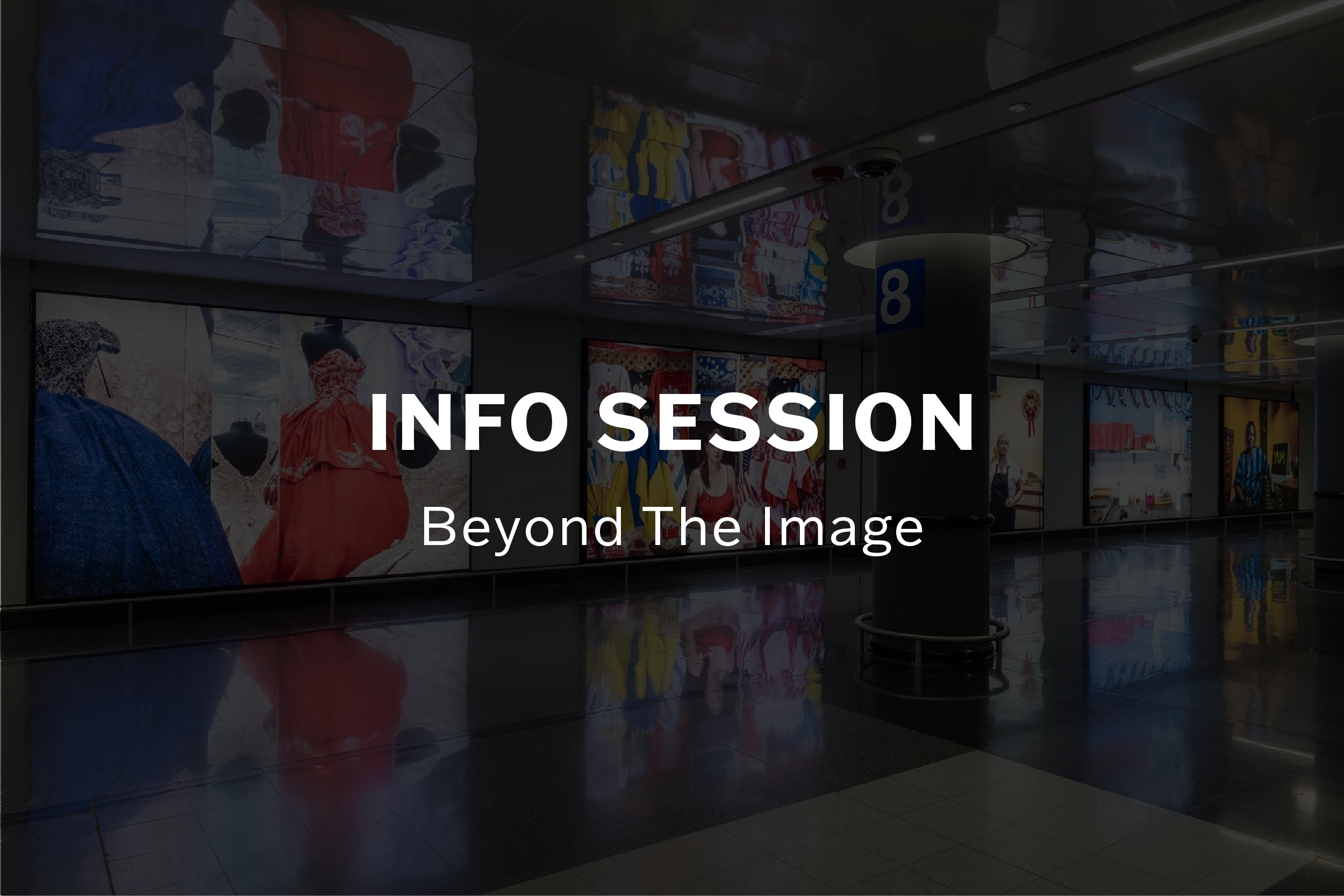 Info Session: Beyond The Image