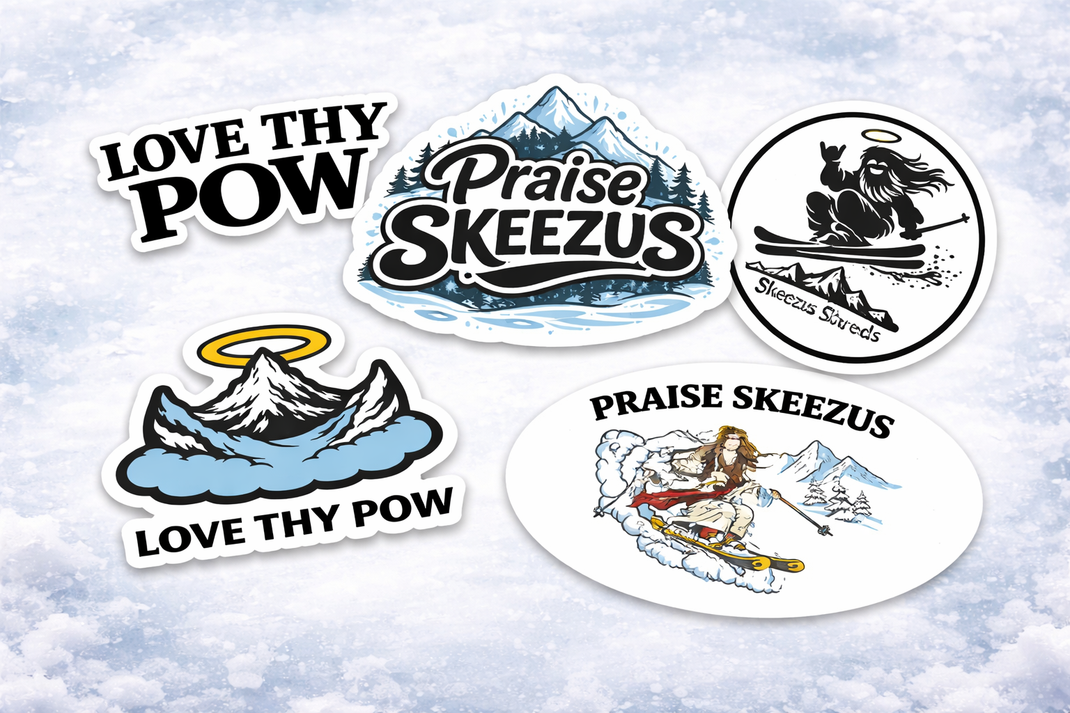 LOVE THY POW / PRAISE SKEEZUS STICKER PACKAGE