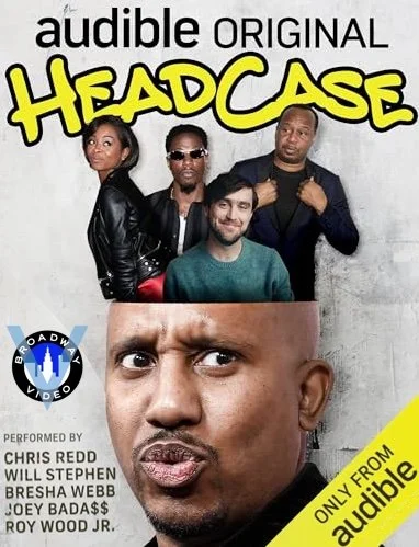 Promotional poster for the Audible Original titled Headcase. The title is in bold yellow letters, and the poster includes the names of the performers: Chris Redd, Will Stephen, Bresha Webb, Joey Badas$$, and Roy Wood Jr. The background is gray with a