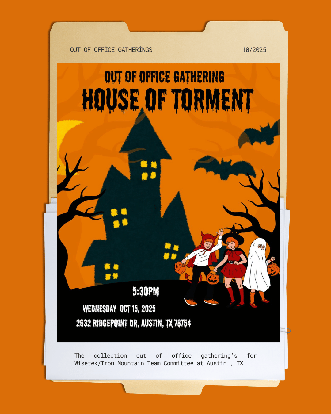 A Halloween-themed flyer advertising an event called 'House of Torment' on October 15, 2025, at 2632 Ridgepoint Dr., Austin, TX. The flyer features a haunted house, bats, leafless trees, and children in costumes holding pumpkin buckets.