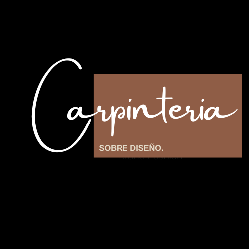 Logo with the word "Carpinteria" in large white script, on a brown rectangle, with the words "Sobre Diseño" in smaller white text beneath, on a black background.