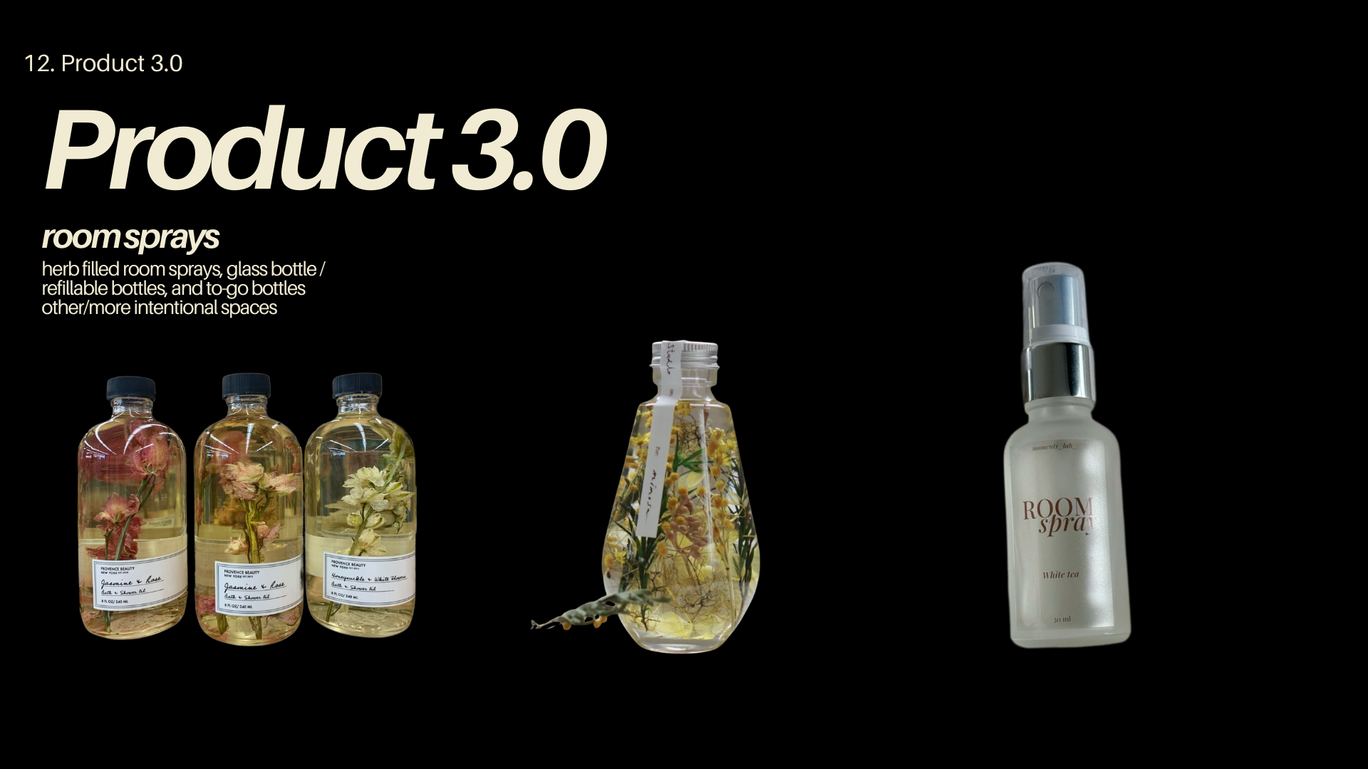 Display of herbal room sprays in glass bottles, a floral-filled spray bottle, and a white room spray bottle against a black background with text describing the products.