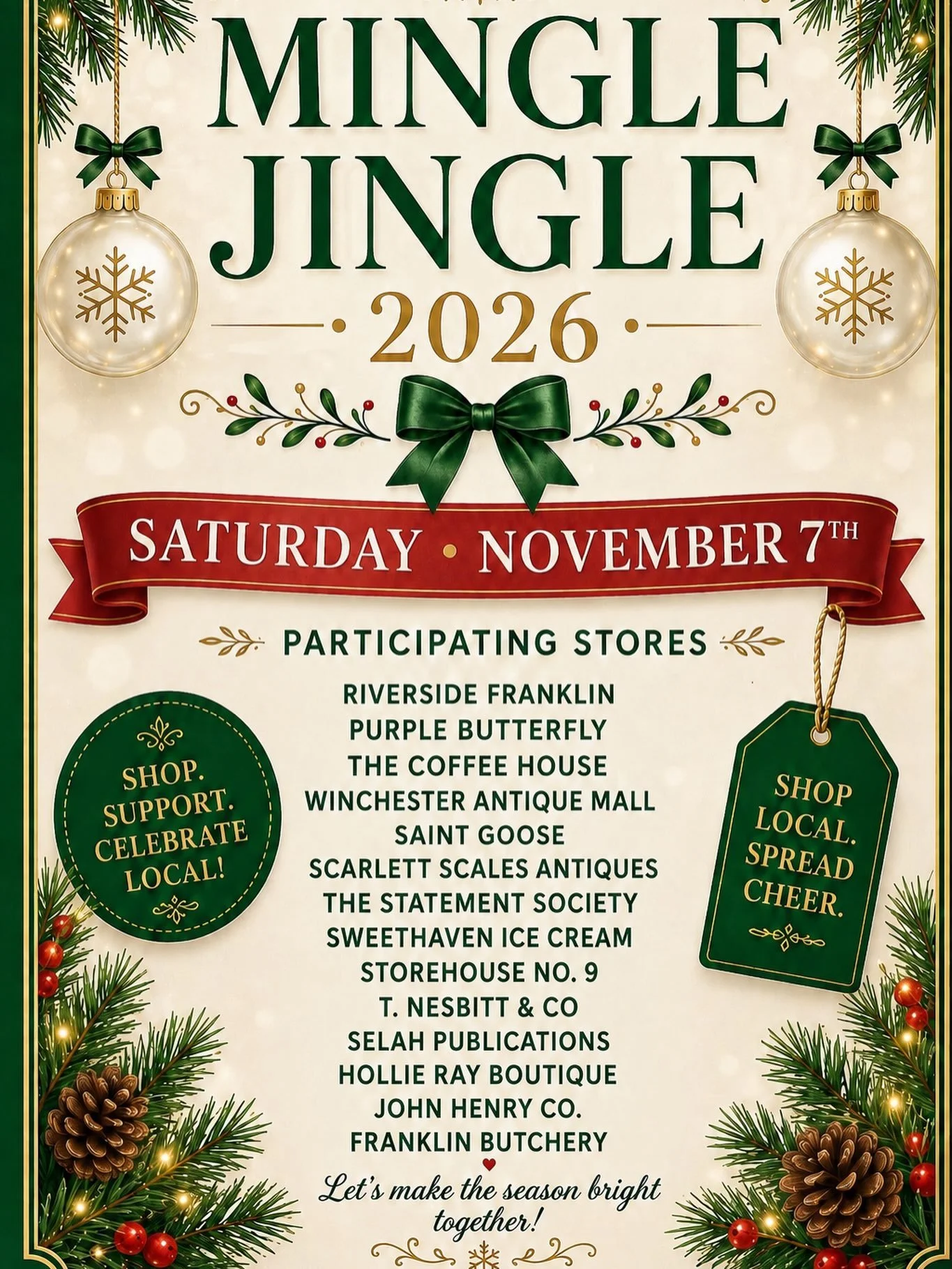 🎄SAVE THE DATE! ✨

🎄 MINGLE JINGLE 2026 🎄

Join us for a festive day of holiday shopping, local businesses &amp; Christmas cheer!

📅 Saturday, November 7th
⏰ 10:00 AM &ndash; 5:00 PM
📍 Downtown Franklin TN

🎁 14 Locally Owned Businesses
🛍️ Spe