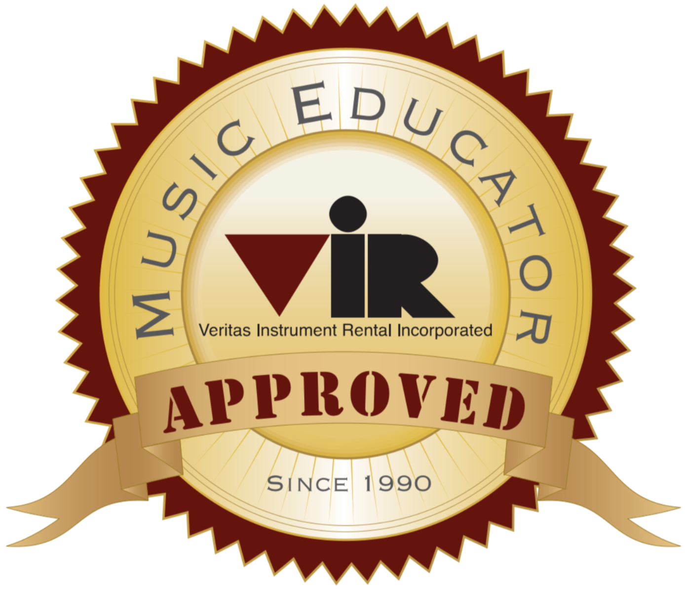 Seal with a badge-like shape, featuring a gold and maroon color scheme, with the text "Music Educator Approved" around the edge, and a ribbon at the bottom with the text "Since 1990." In the center, there is a logo with the words "Veritas Instrument Rental Incorporated" and the abbreviation "VIR" in stylized black and red letters.