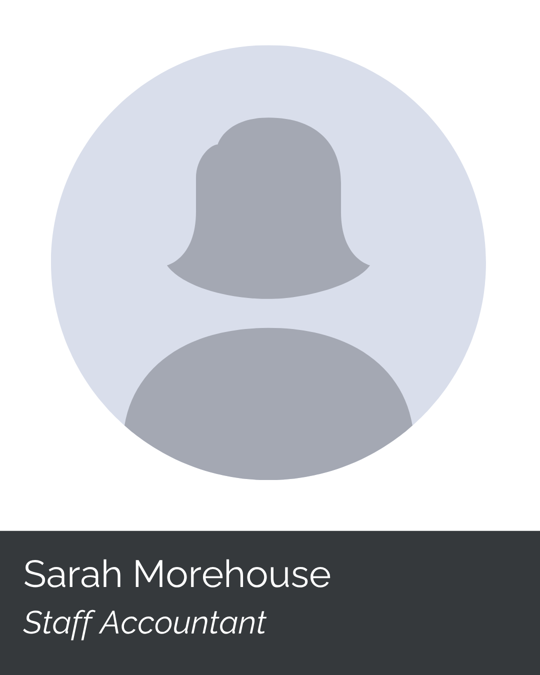 Profile picture placeholder with the name Sarah Morehouse and title Staff Accountant.