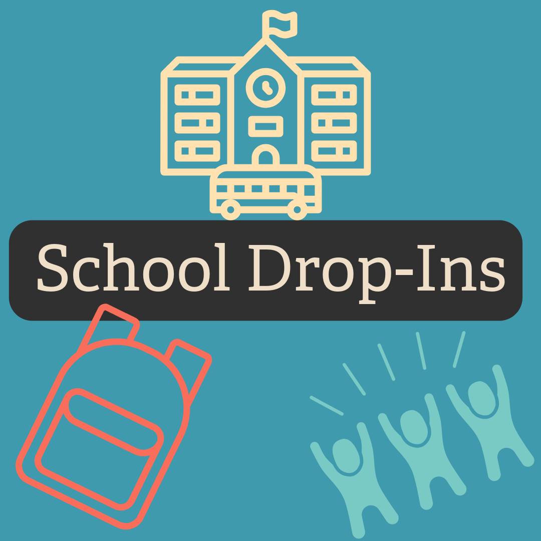 School Drop-Ins