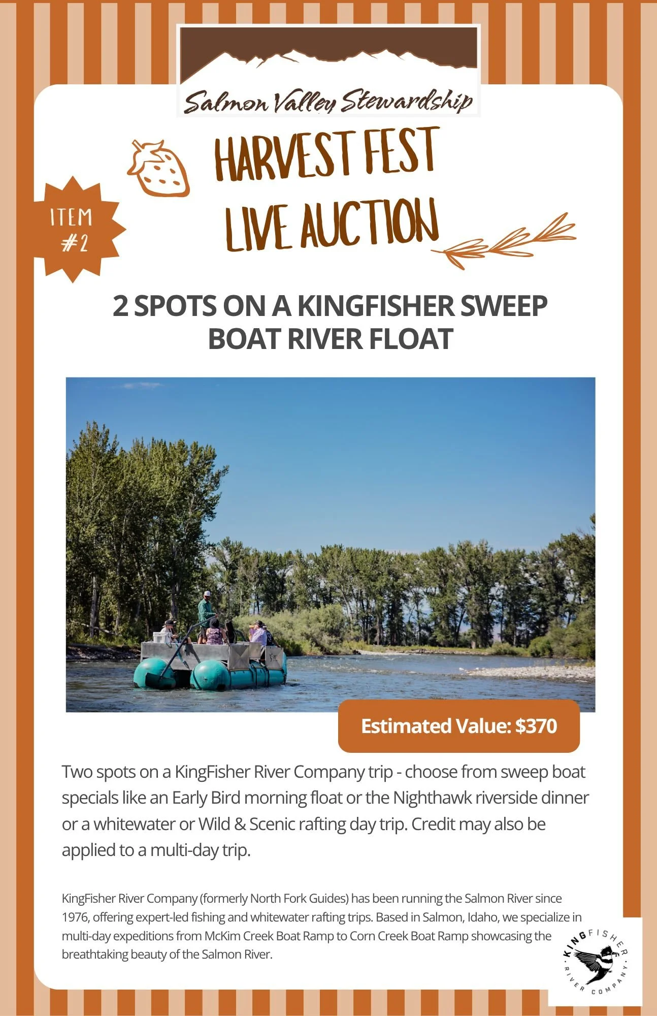 Have you ever floated the Salmon River on a  sweep boat? Here's your chance! One of our live auction items is two spots on a KingFisher River Company trip! Choose from sweep boat specials like an Early Bird morning float or the Nighthawk riverside di
