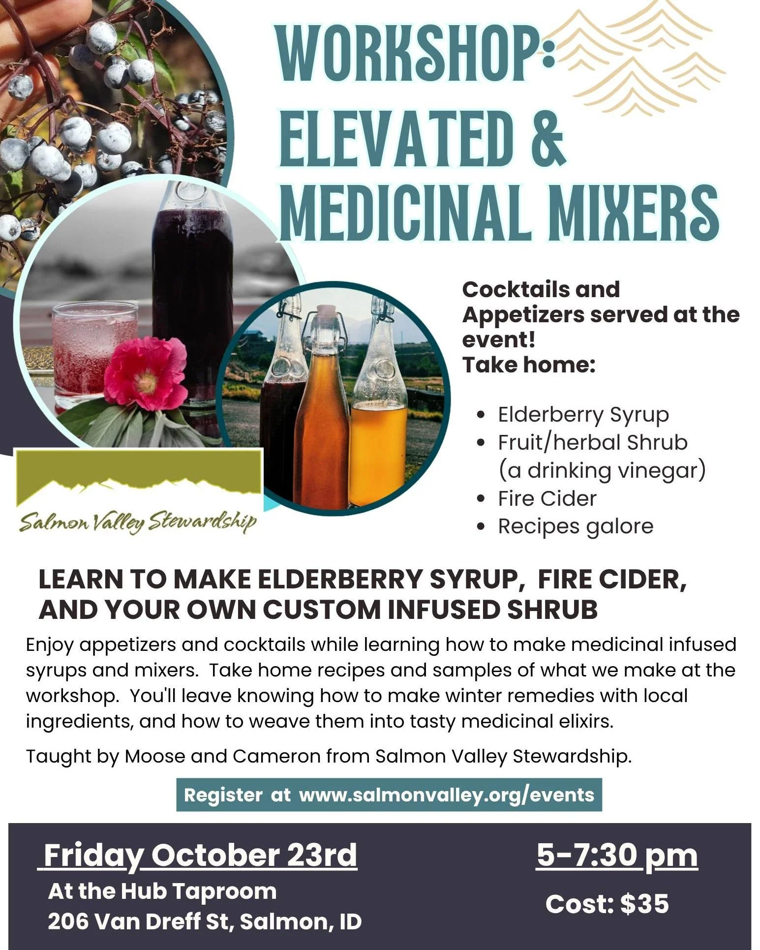 Save the date and sign up for our next culinary learning experience. Join us for a workshop on elevated &amp; medicinal mixers, crafting fire cider, infused shrubs, and elderberry syrup. Sip on cocktails and enjoy appetizers while we learn about thes