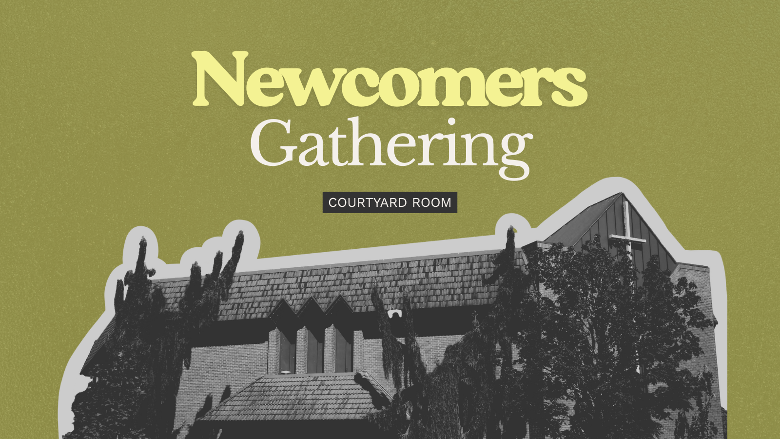 Newcomers Gathering