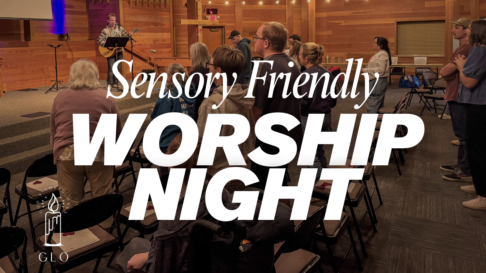 Sensory Friendly Worship Night