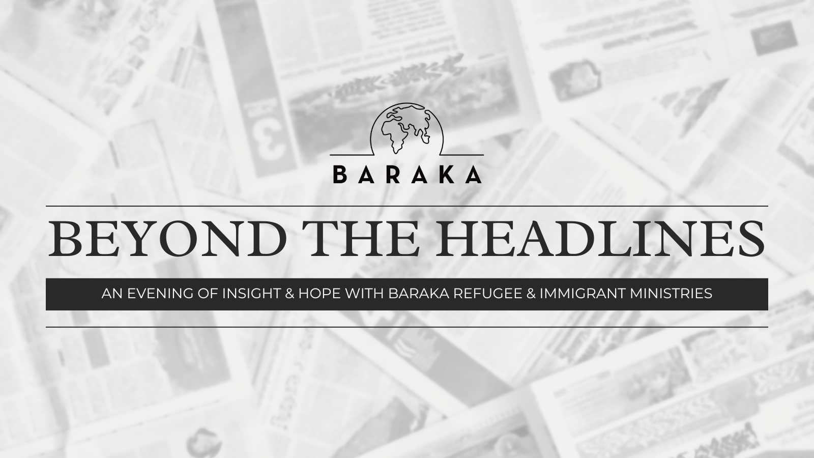 Baraka: Beyond the Headlines