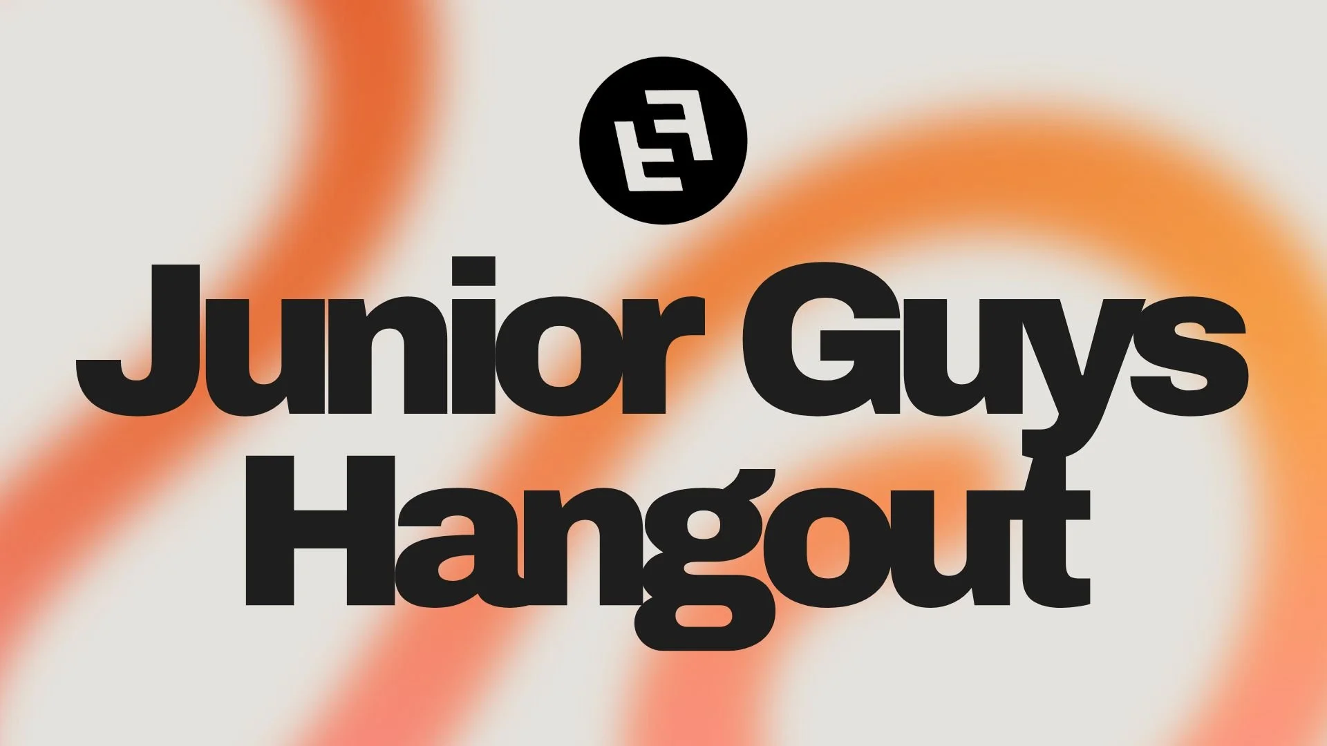HS Junior Guys Hangout