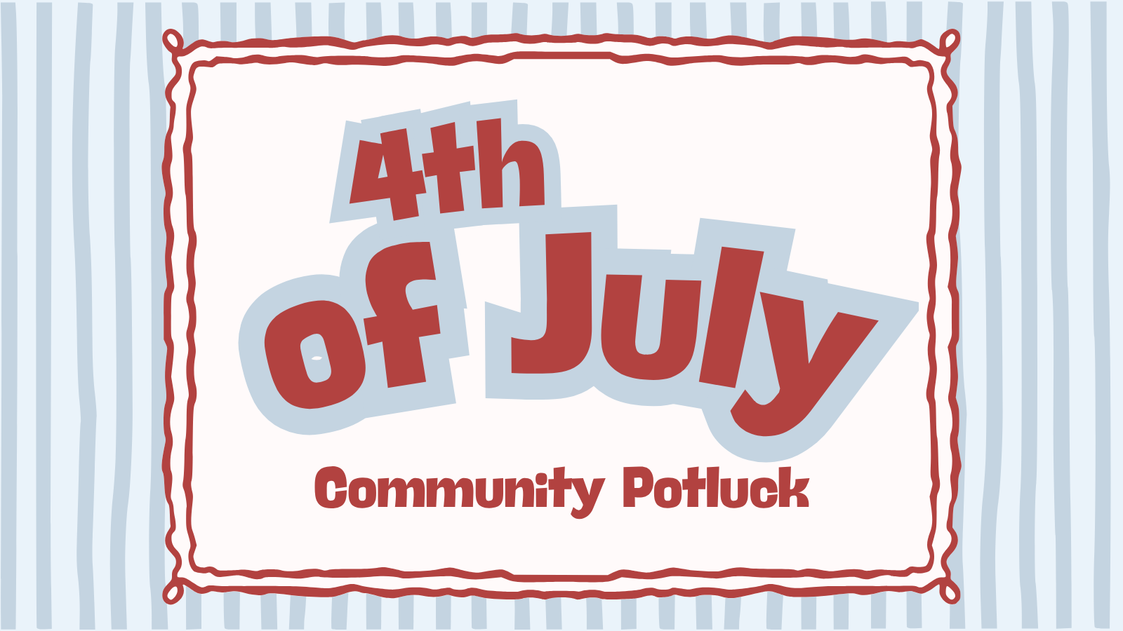 4th of July Community Potluck