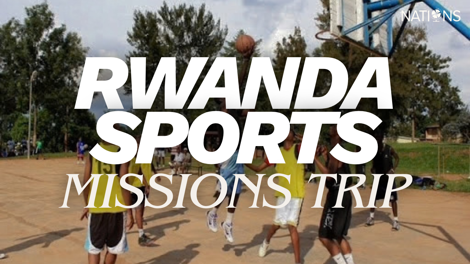 Rwanda Sports Mission Trip