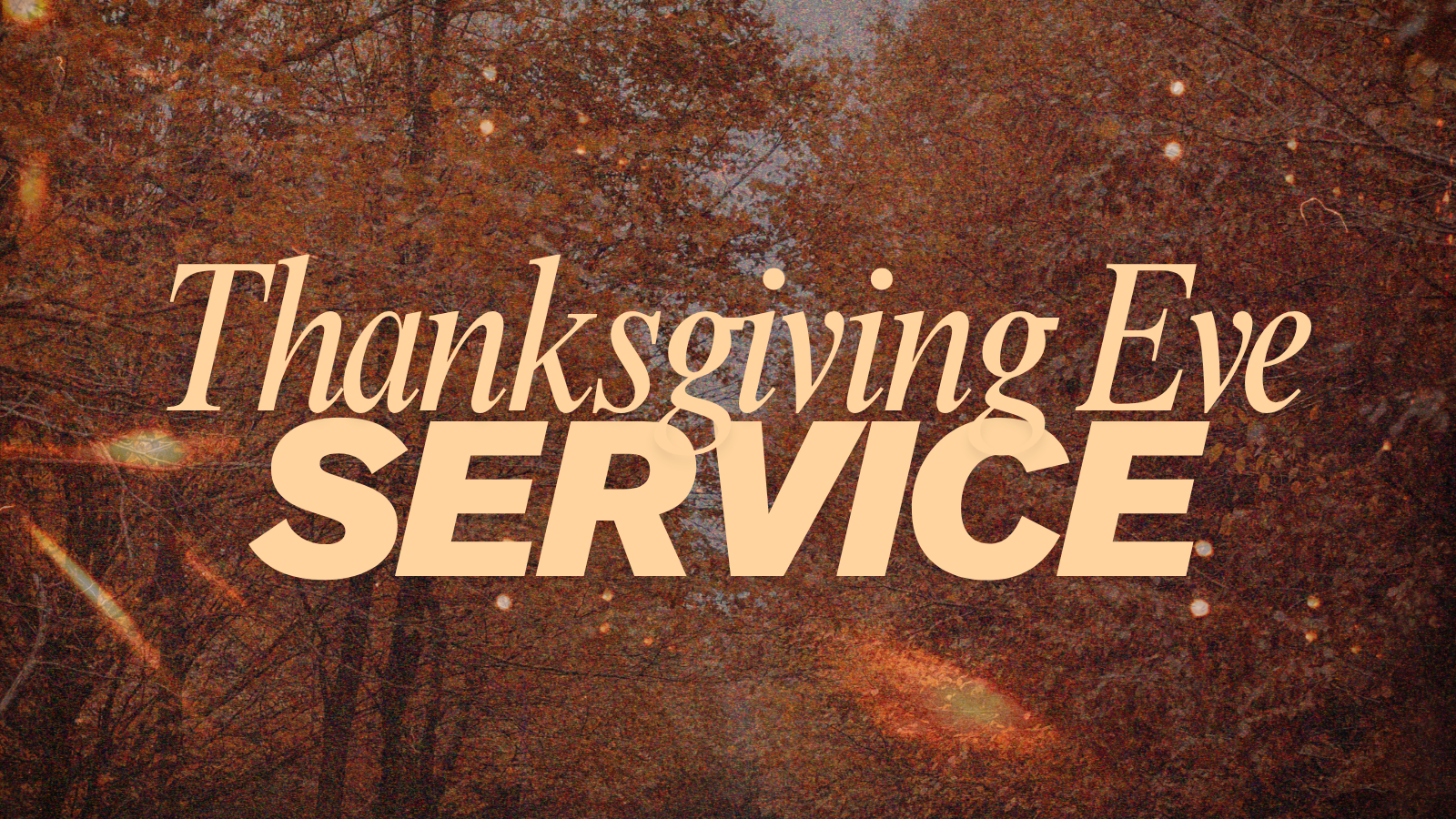 Thanksgiving Eve Service