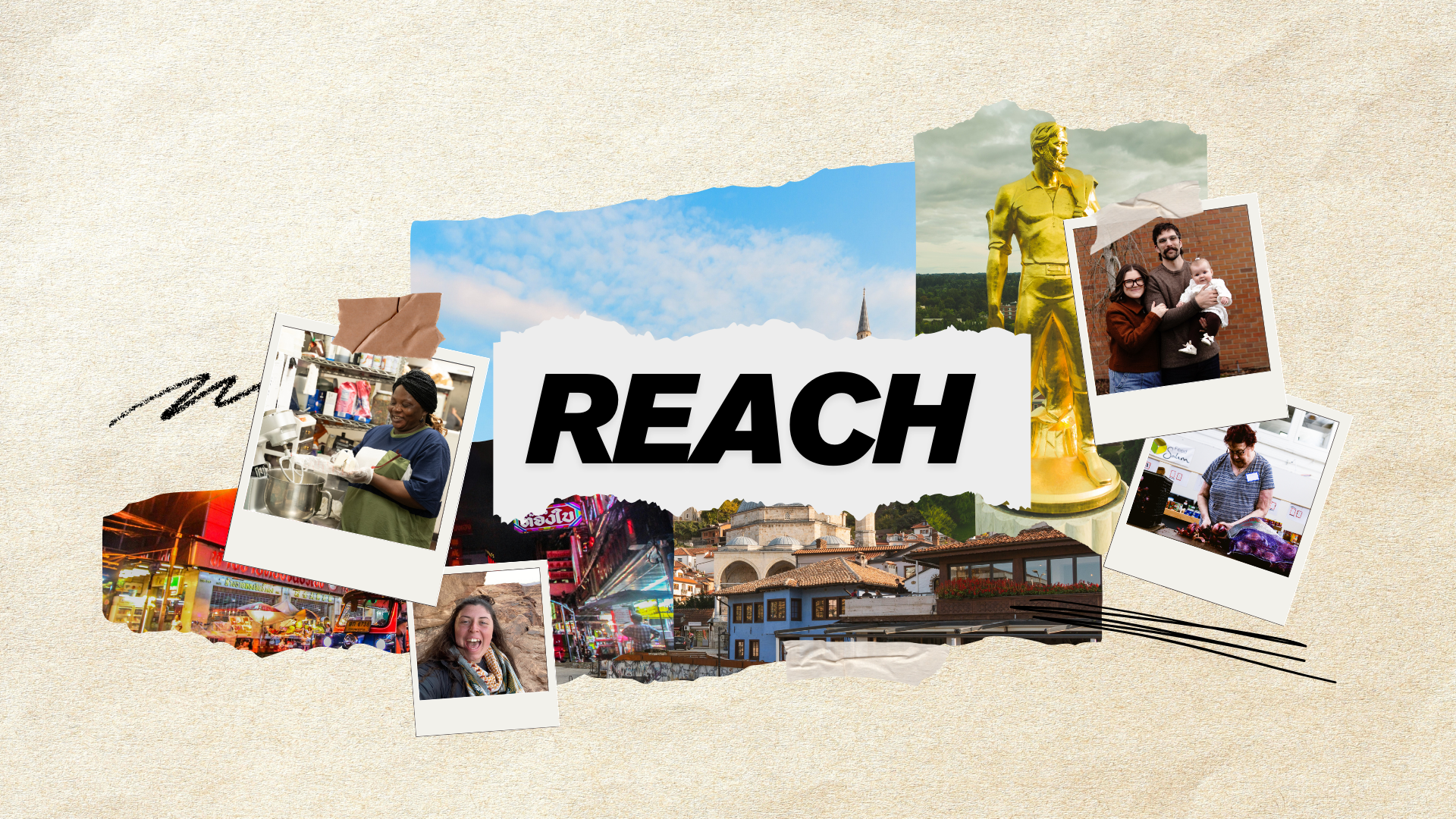 Collage of photos with the word 'REACH' in the center, featuring people, cityscapes, and landmarks.