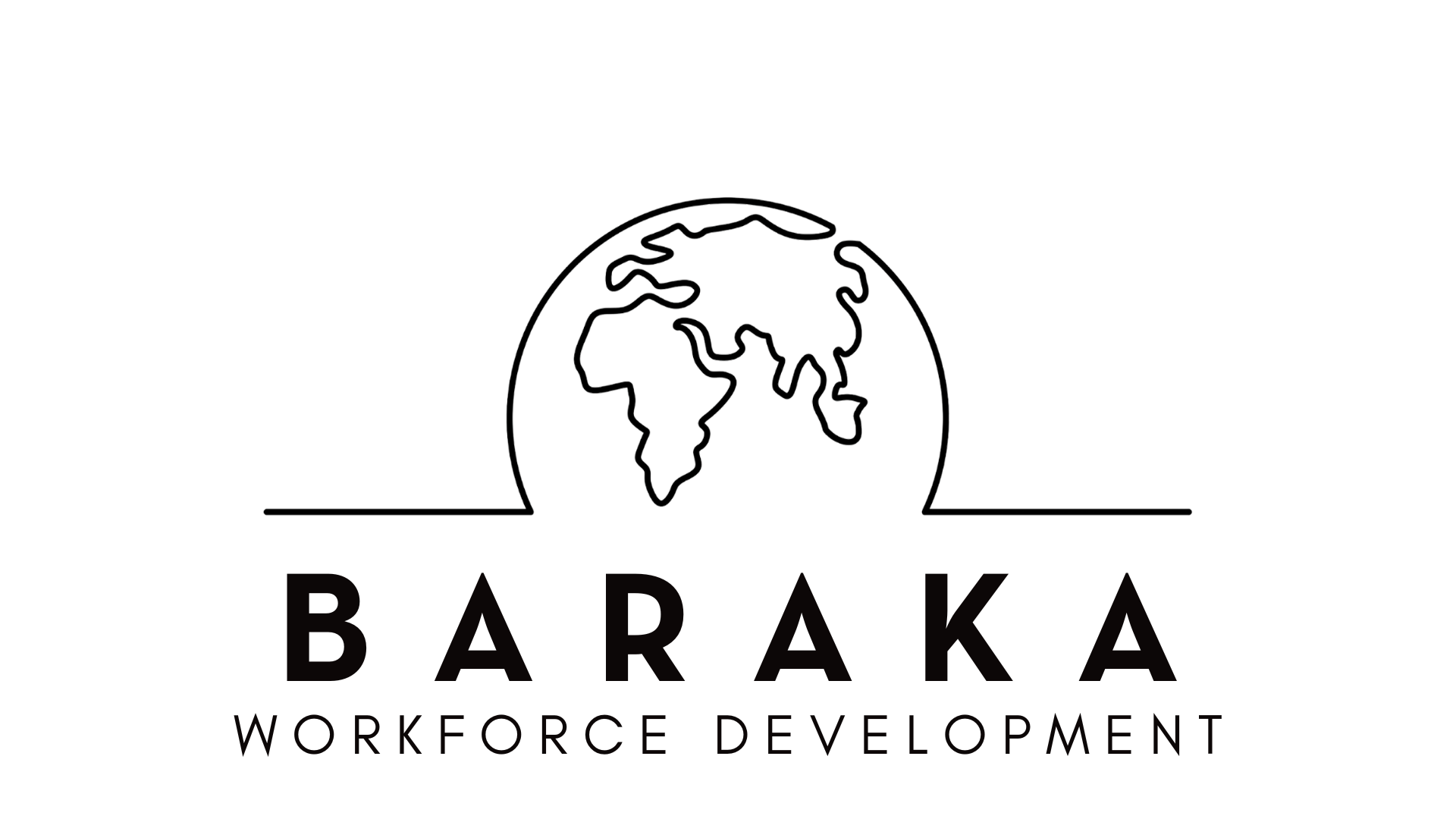 A logo featuring a minimalist outline of the world map with the continents and a semi-circle on top. Below, the word "BARAKA" is written in bold capital letters, with smaller text underneath reading "WORKFORCE DEVELOPMENT."