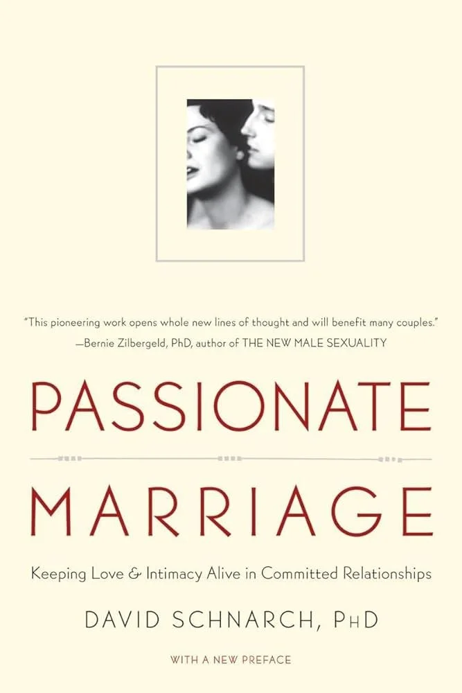 Book cover titled "Passionate Marriage" by David Schnarch, featuring a black and white photo of a couple in an intimate pose.