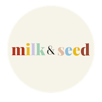Milk &amp; Seed
