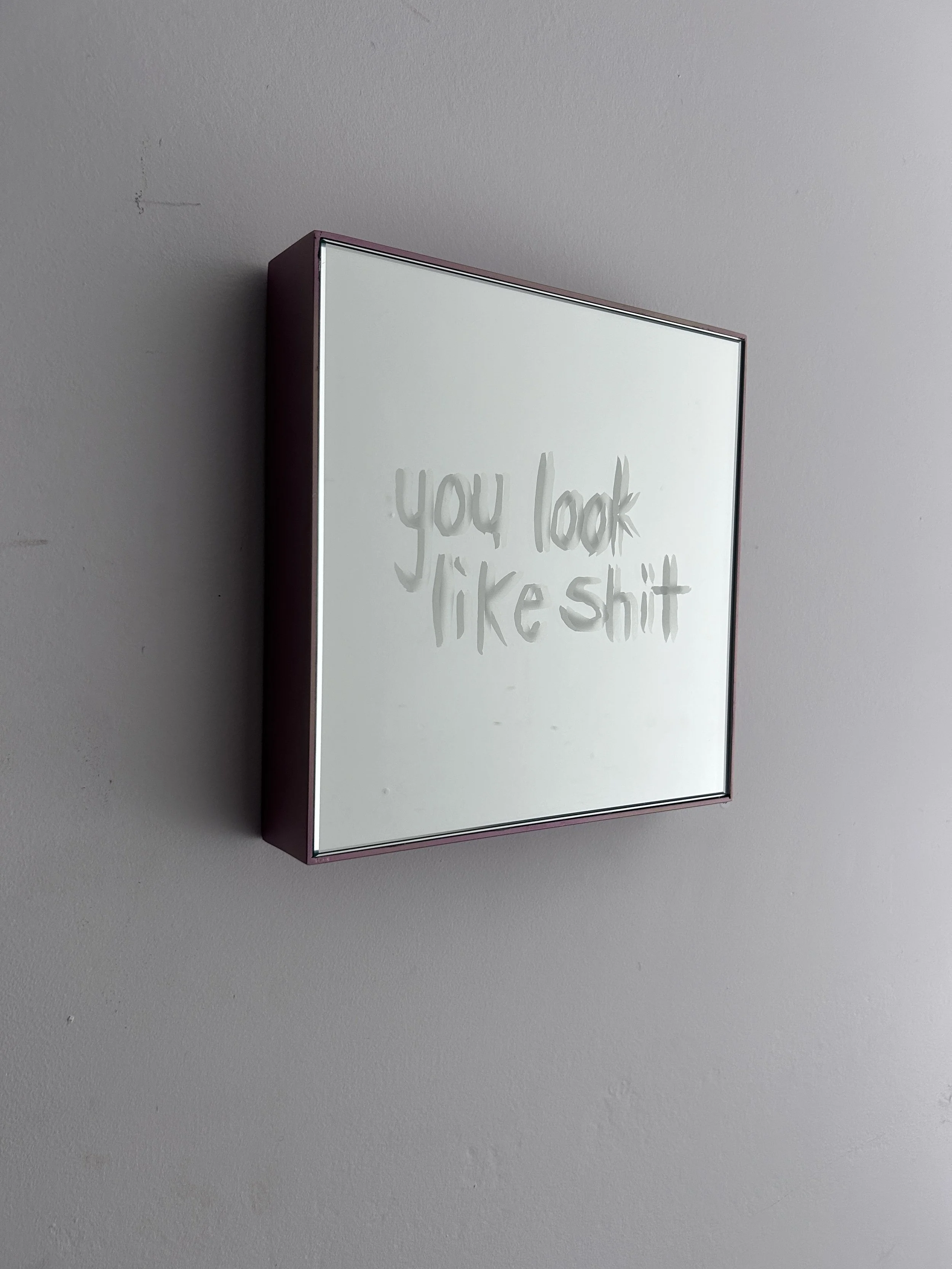 You look like shit