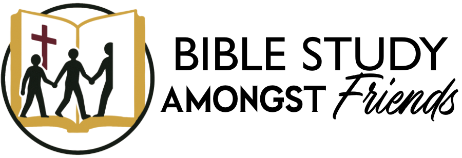 Bible Study Amongst Friends®