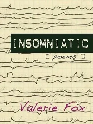 Review of Insomniatic by Valerie Fox