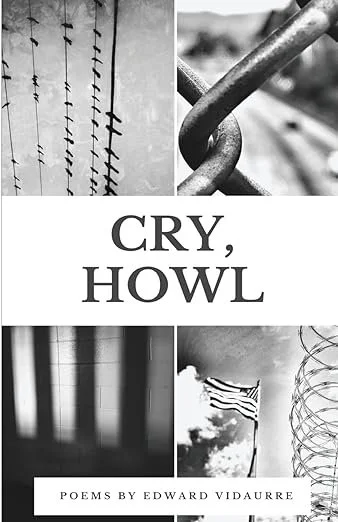 Let’s Face the Four Directions Together: A Review of Cry, Howl by Edward Vidaurre