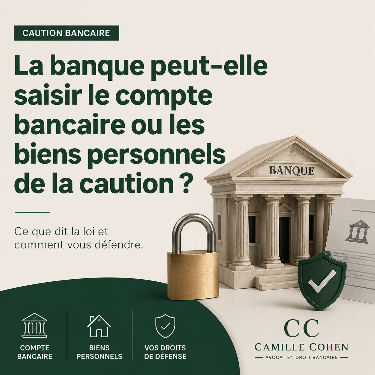 La banque peut-elle saisir le compte bancaire ou les biens personnels de la caution ?