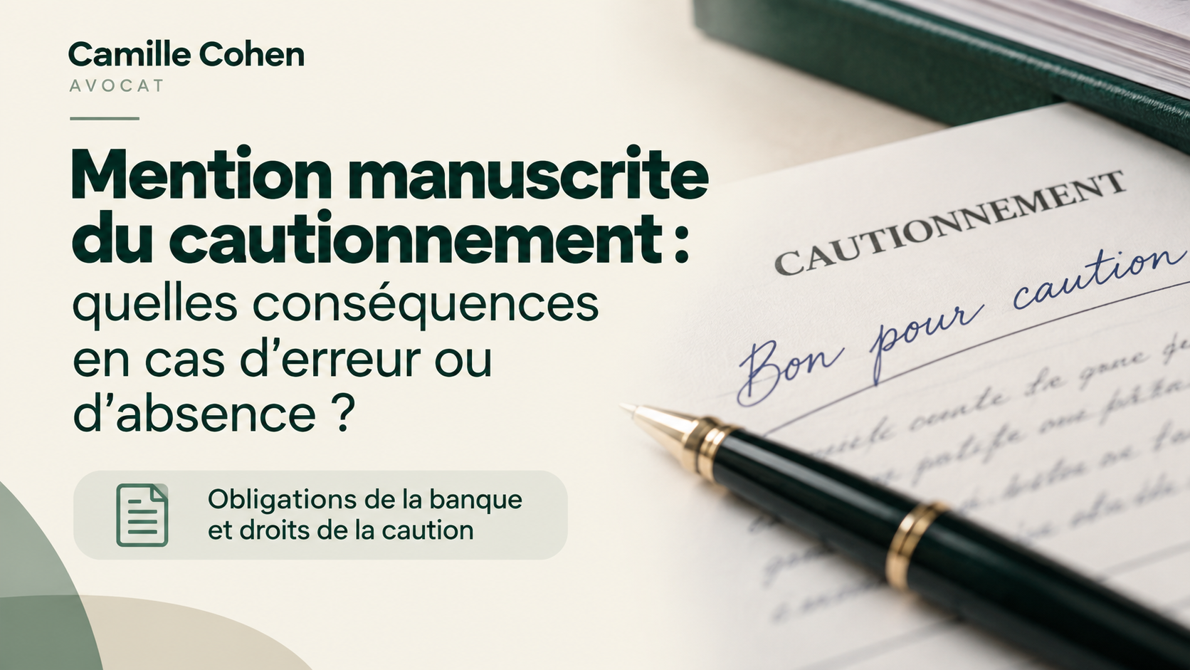 Mention manuscrite du cautionnement : quelles conséquences en cas d'erreur ou d'absence ?