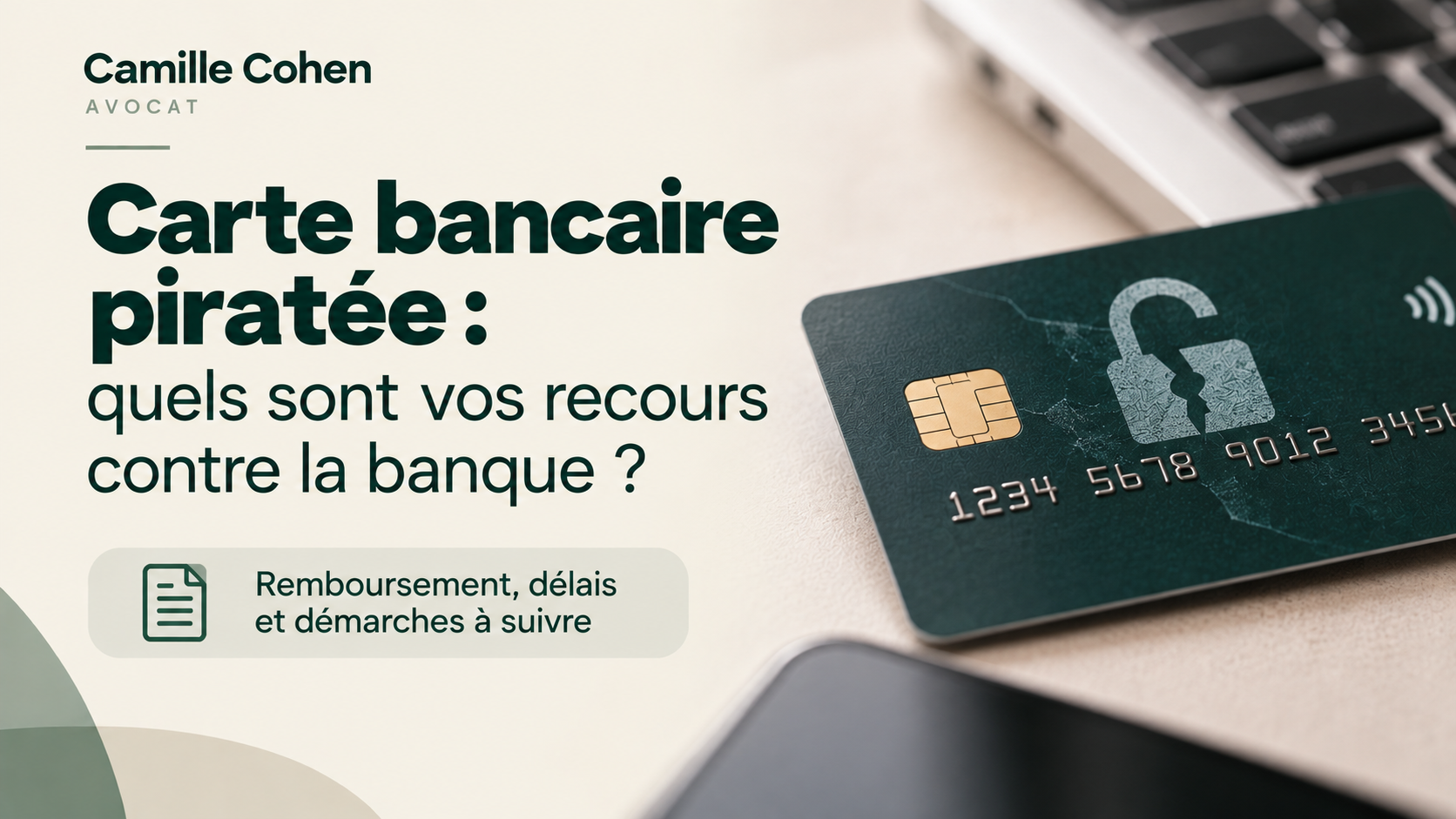 Carte bancaire piratée : quels sont vos recours contre la banque ?