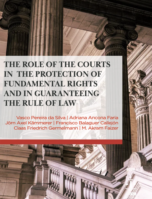 Publicación del libro “The Role of the Courts in the Protection of Fundamental Rights and in Guaranteeing the Rule of Law”