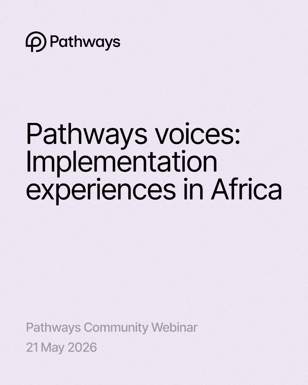 Pathways Voices: Implementation Experiences in Africa