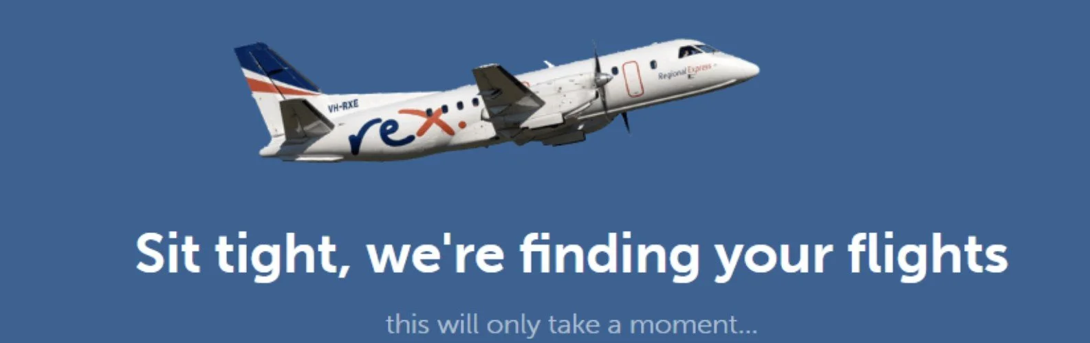 An airplane in flight against a blue sky with text: "Sit tight, we're finding your flights. this will only take a moment..."
