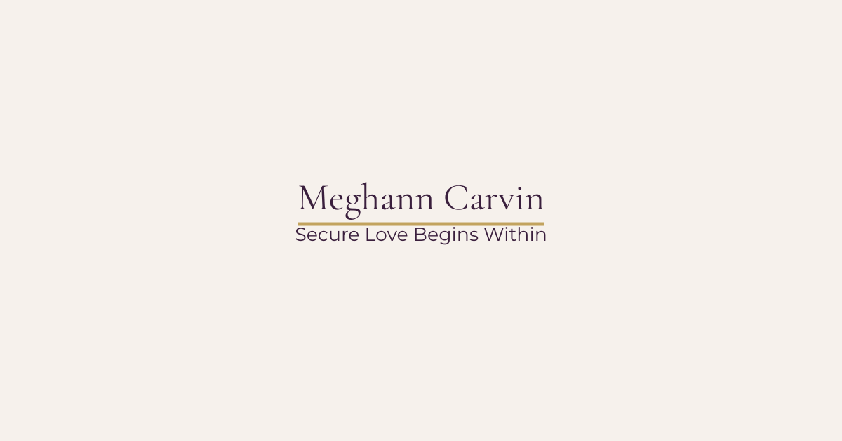 Meghann Carvin Therapy 'secure Love Begins Within' Online Couples Therapy in Washington State Telehealth couples counseling with Meghann Carvin Therapy